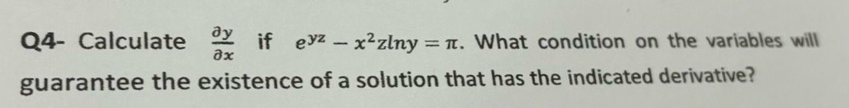 Q 4 - Calculate d e l y d e l x if e y z - x 2 z