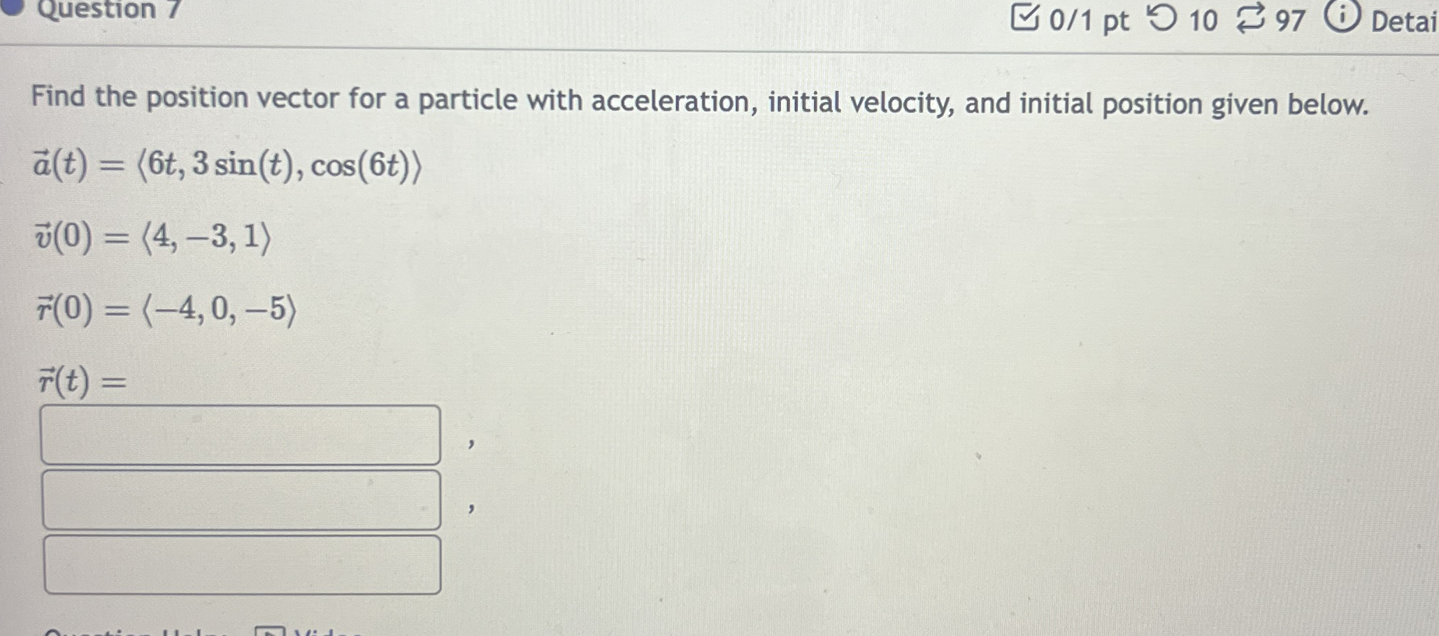 Question 7 0 1 pt 1 0 9 7 Detai Find the position