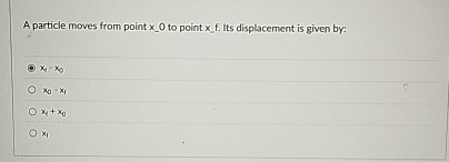 A particle moves from point ? 0 to point ? f .