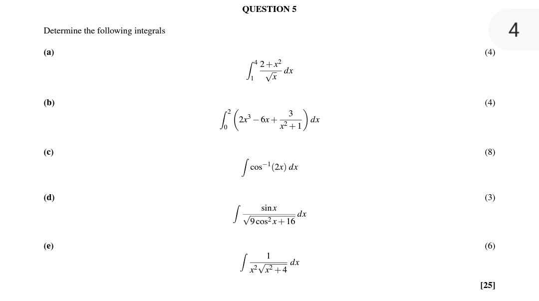QUESTION 5 Determine the following integrals ( a