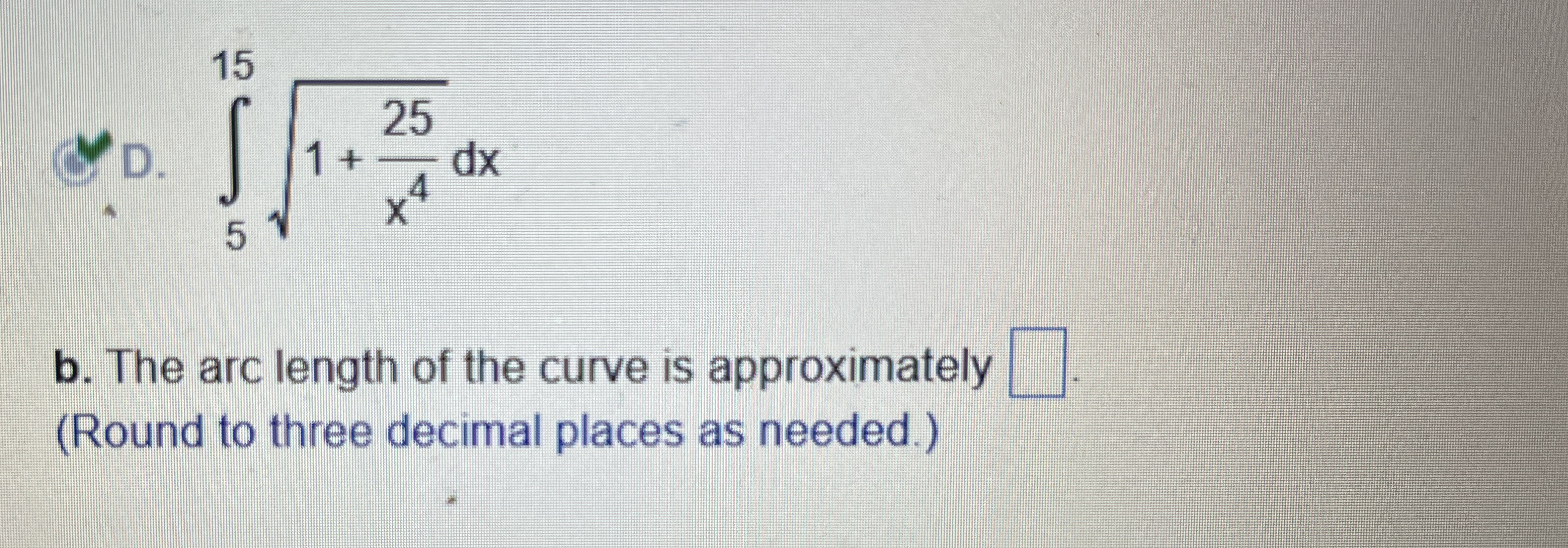 5 1 5 1 2 5 x 4 2 d x b . The arc length of the