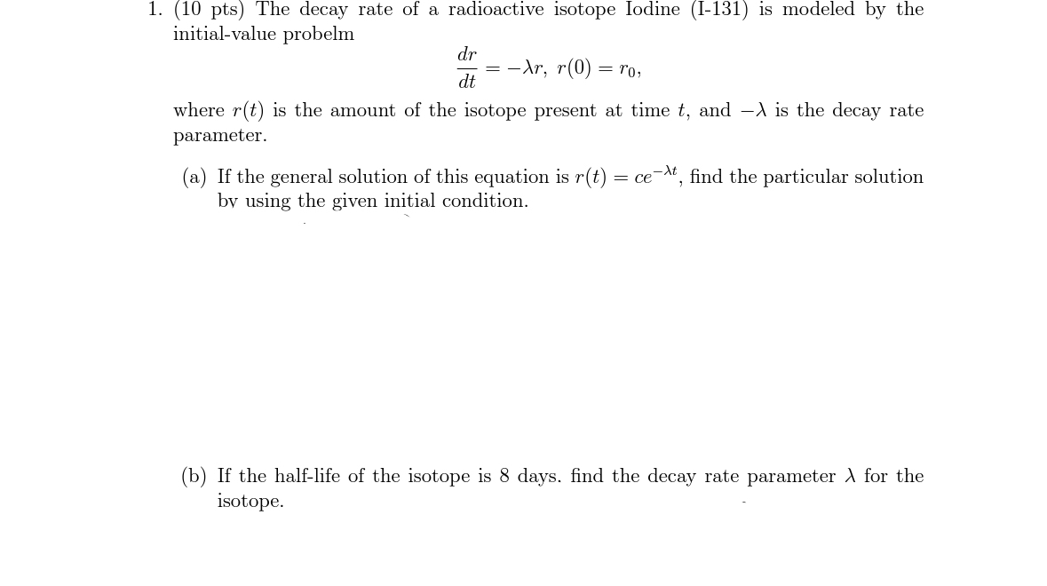 ( 1 0 pts ) The decay rate of a radioactive