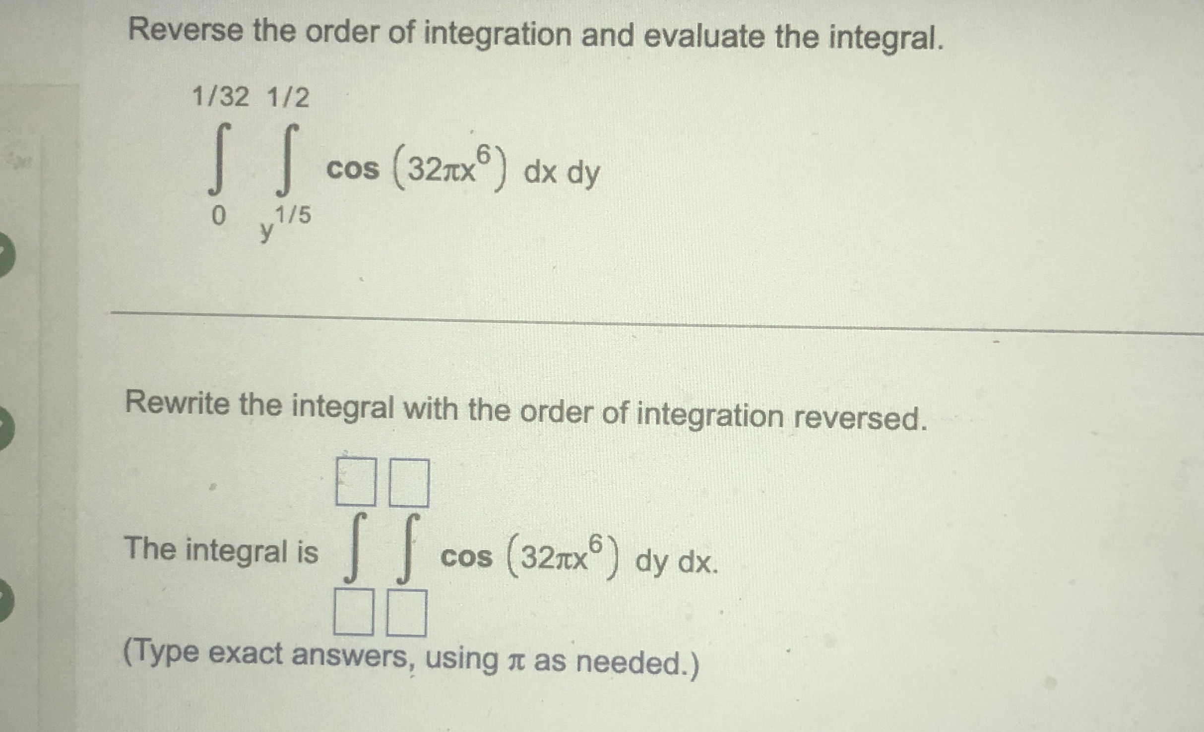 Reverse the order of integration and evaluate the