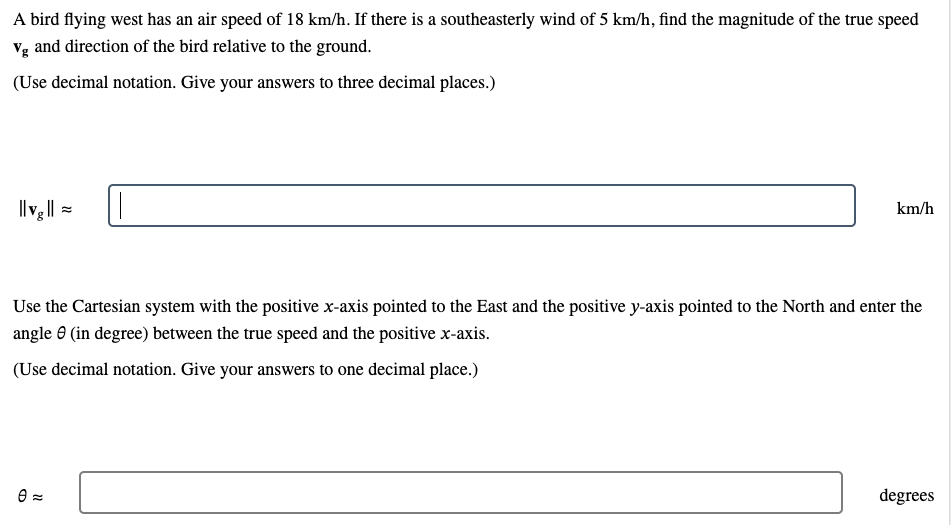 Use the Cartesian system with the positive \ ( x