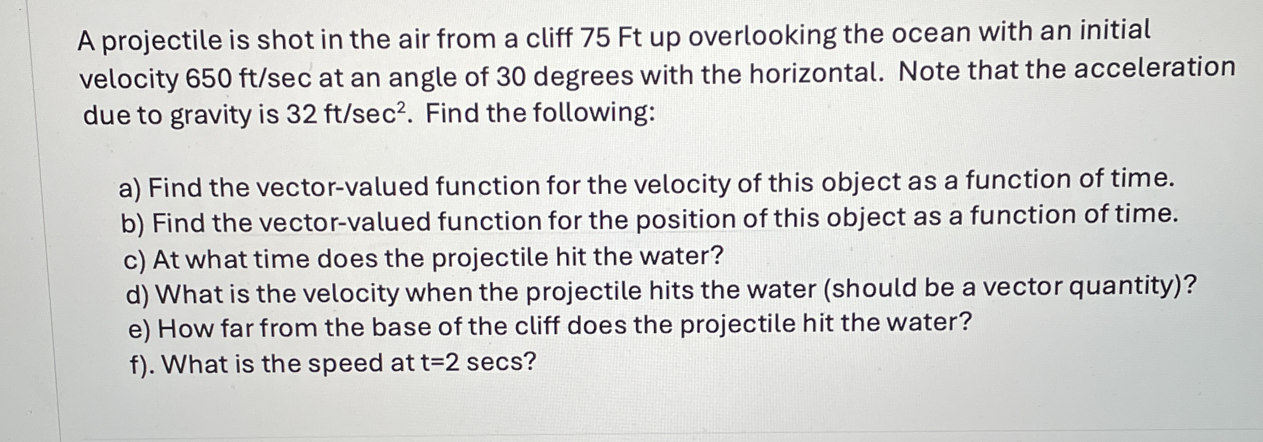 A projectile is shot in the air from a cliff 7 5