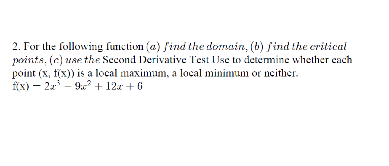 For the following function ( a ) find the domain,