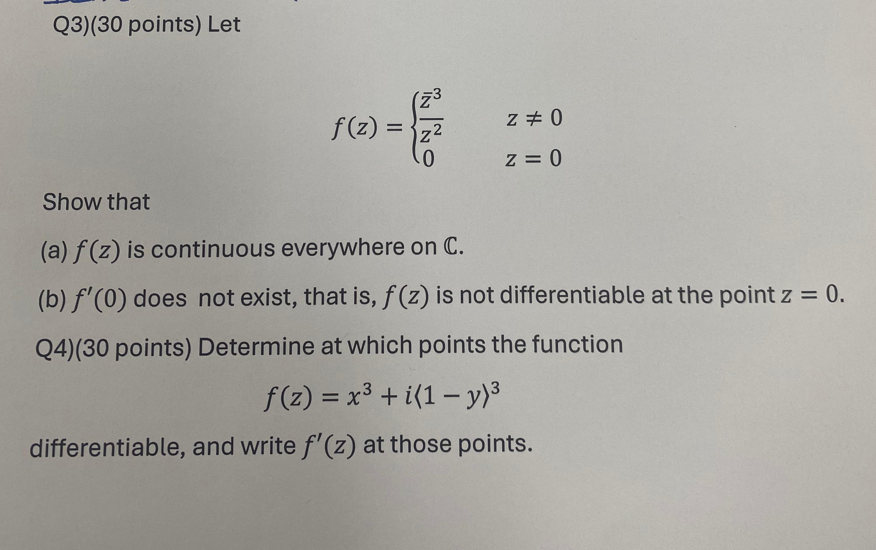 Q 3 ) ( 3 0 points ) Let f ( z ) = { ? b a r ( z