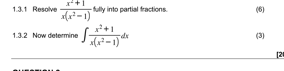 1 . 3 . 1 Resolve x 2 + 1 x ( x 2 - 1 ) fully
