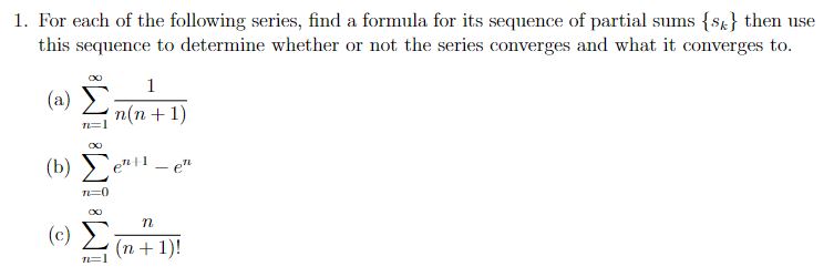 For each of the following series, find a formula