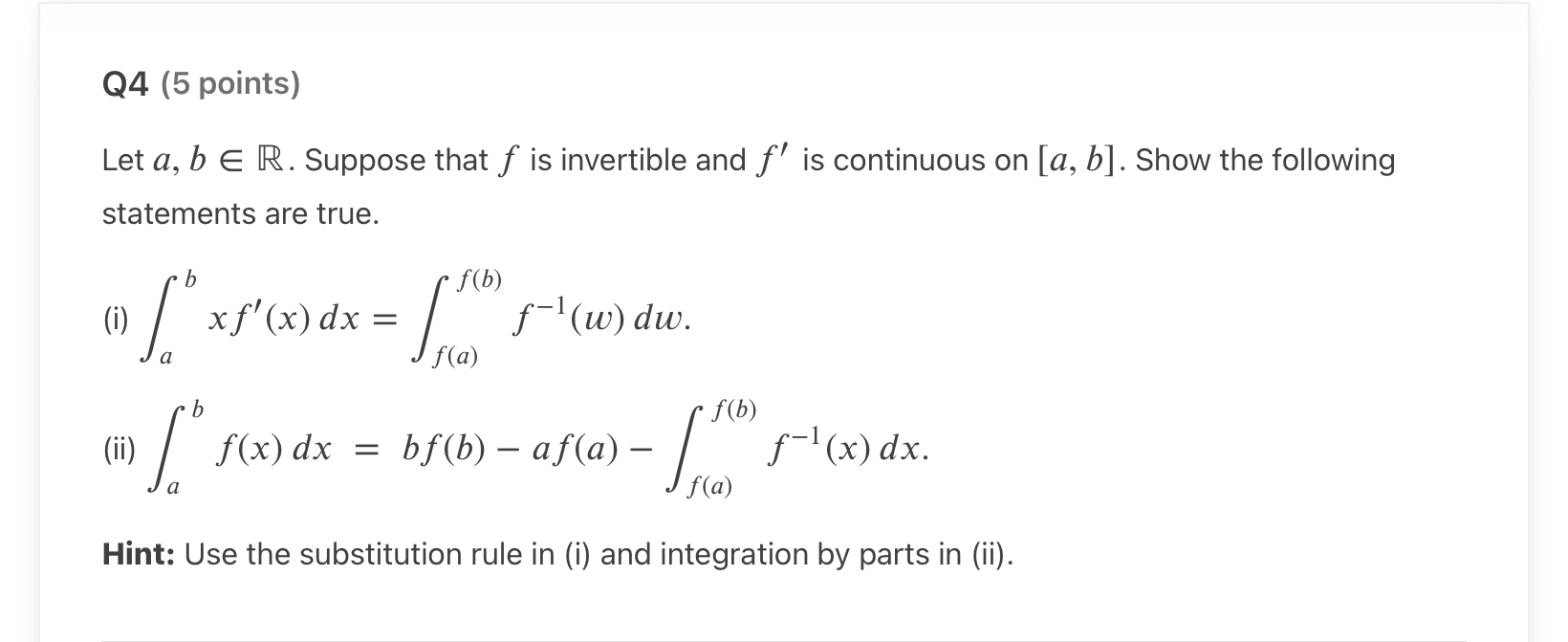 Q 4 ( 5 points ) Let a , binR. Suppose that f is