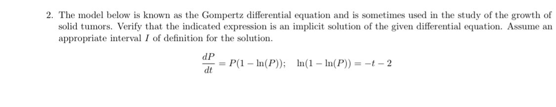 The model below is known as the Gompertz