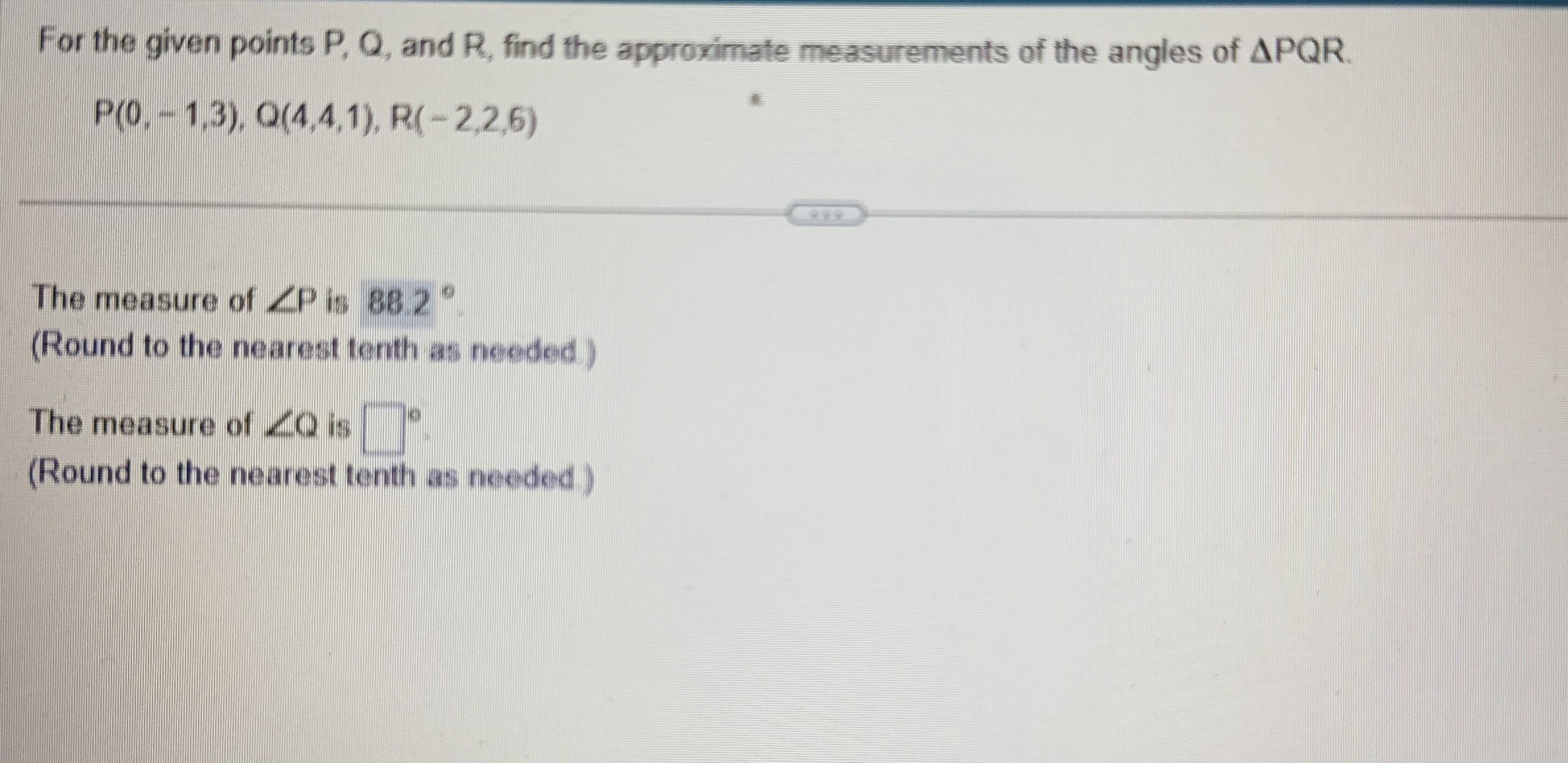 For the given points P , Q , and R , find the