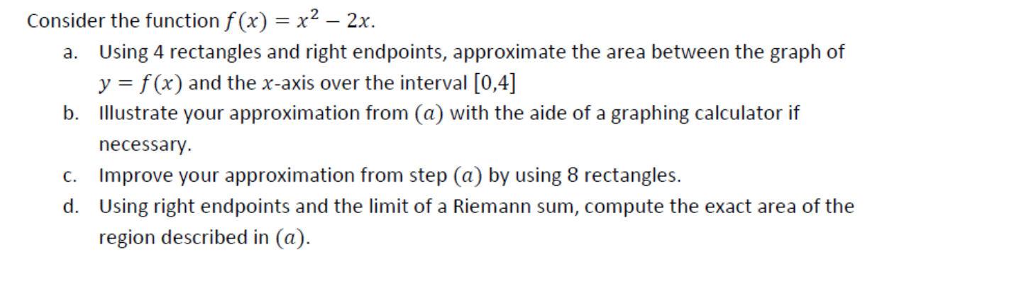 Consider the function f ( x ) = x 2 - 2 x . a .