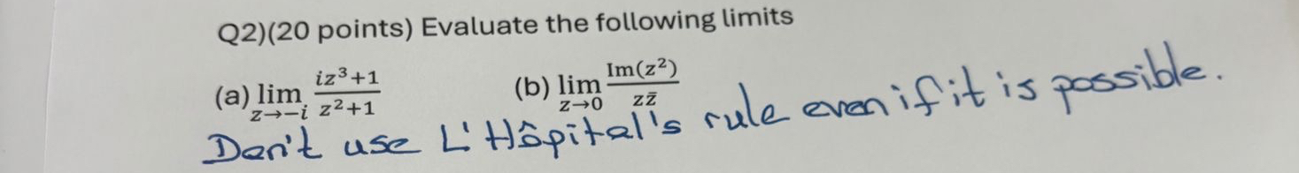 Q 2 ) ( 2 0 points ) Evaluate the following