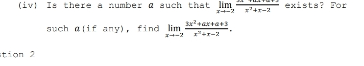 ( iv ) Is there a number a such that lim x - 2 x