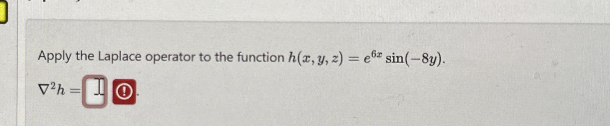 Apply the Laplace operator to the function h ( x