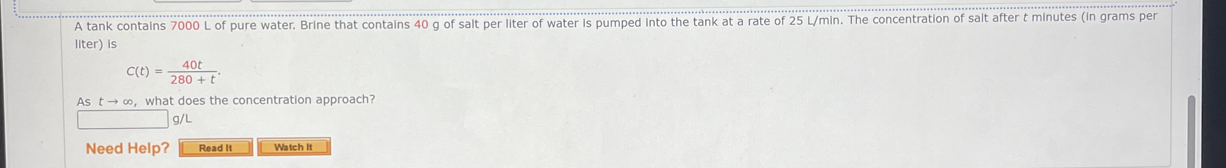 A tank contains 7 0 0 0 L of pure water. Brine