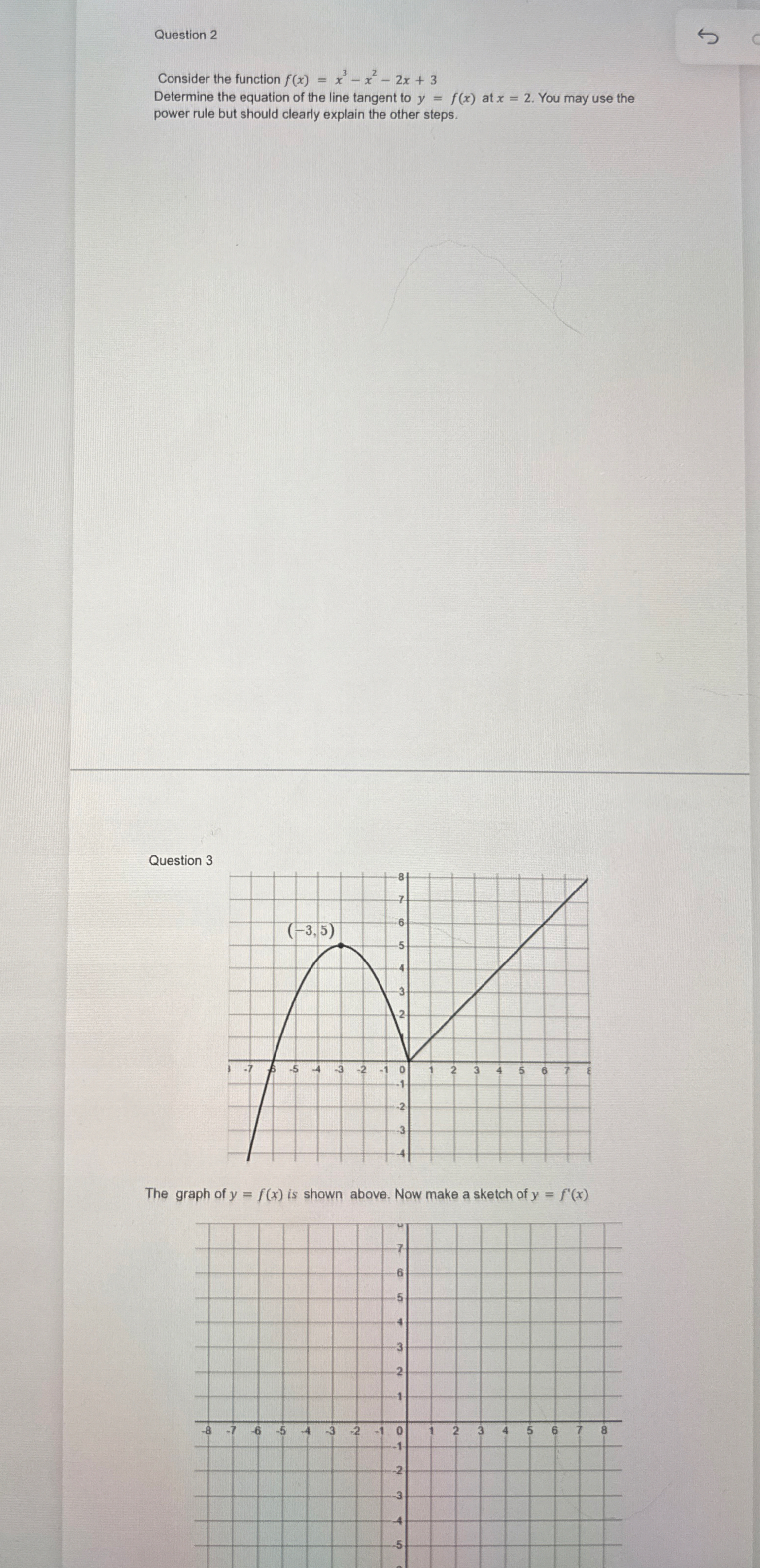 Question 2 Consider the function f ( x ) = x 3 -