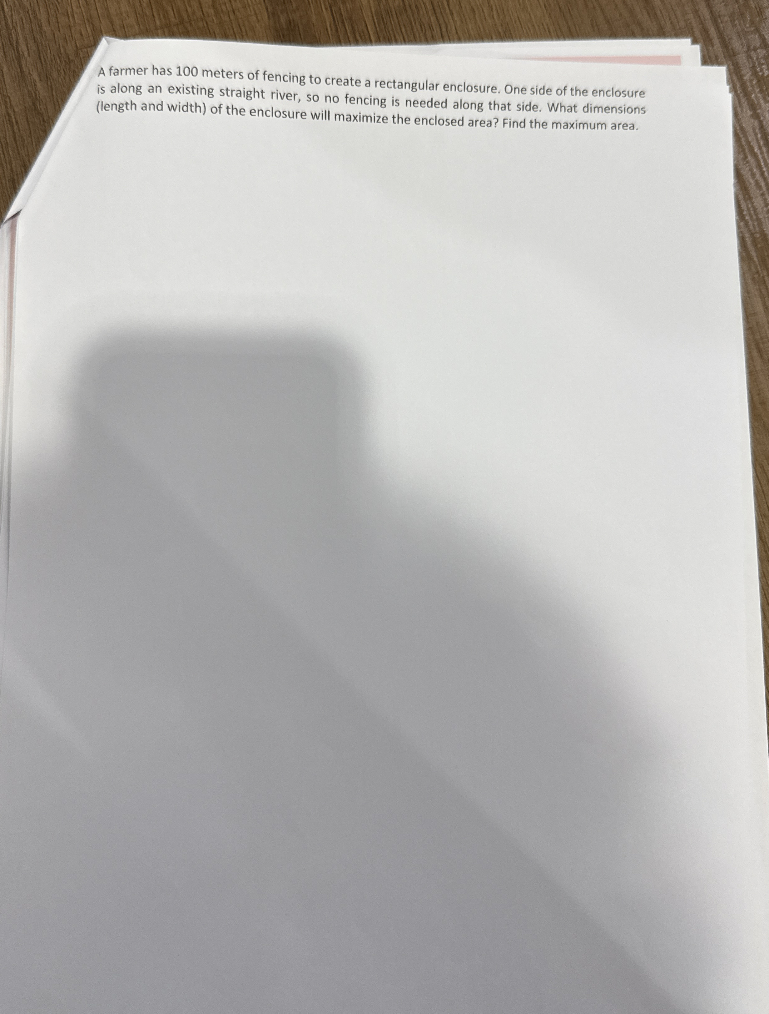 A farmer has 1 0 0 meters of fencing to create a