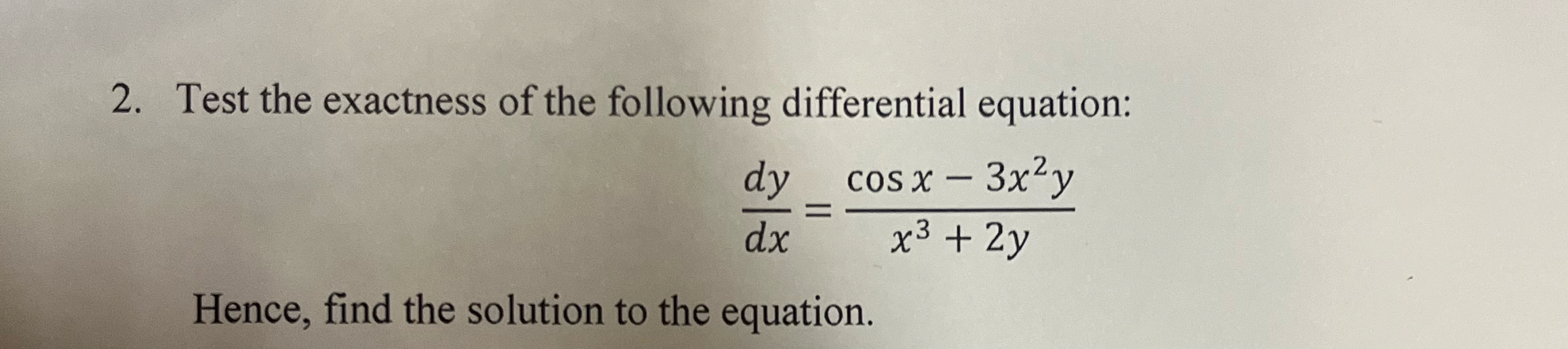 Test the exactness of the following differential