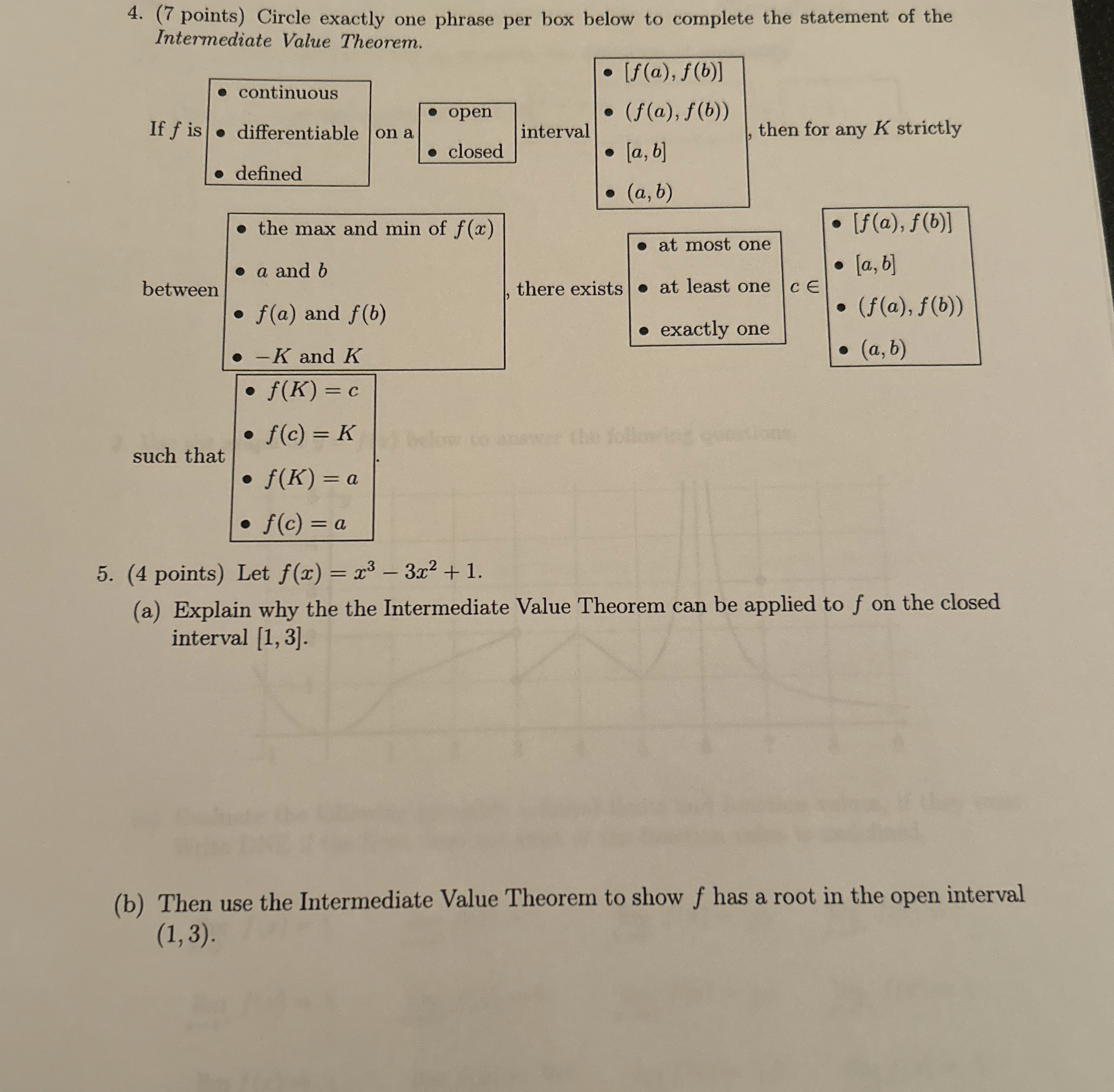 ( 7 points ) Circle exactly one phrase per box