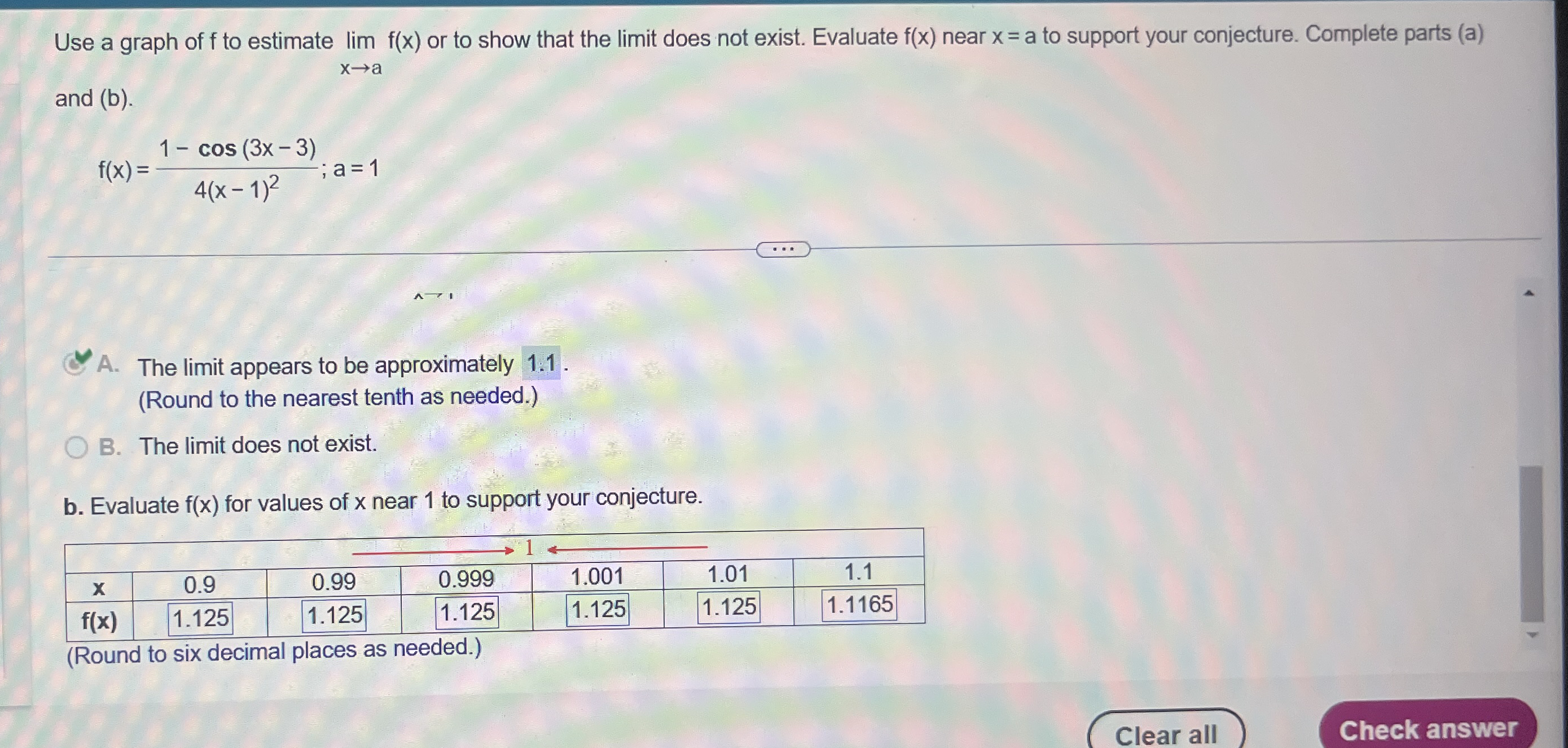 Use a graph of f to estimate lim x a f ( x ) or