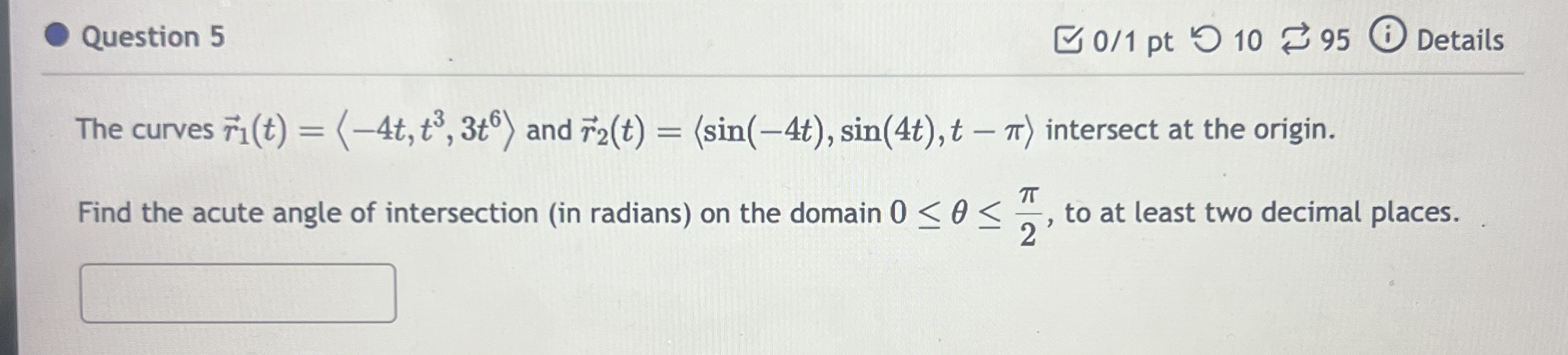 Question 5 0 / 1 pt 1 0 9 5 Details The curves