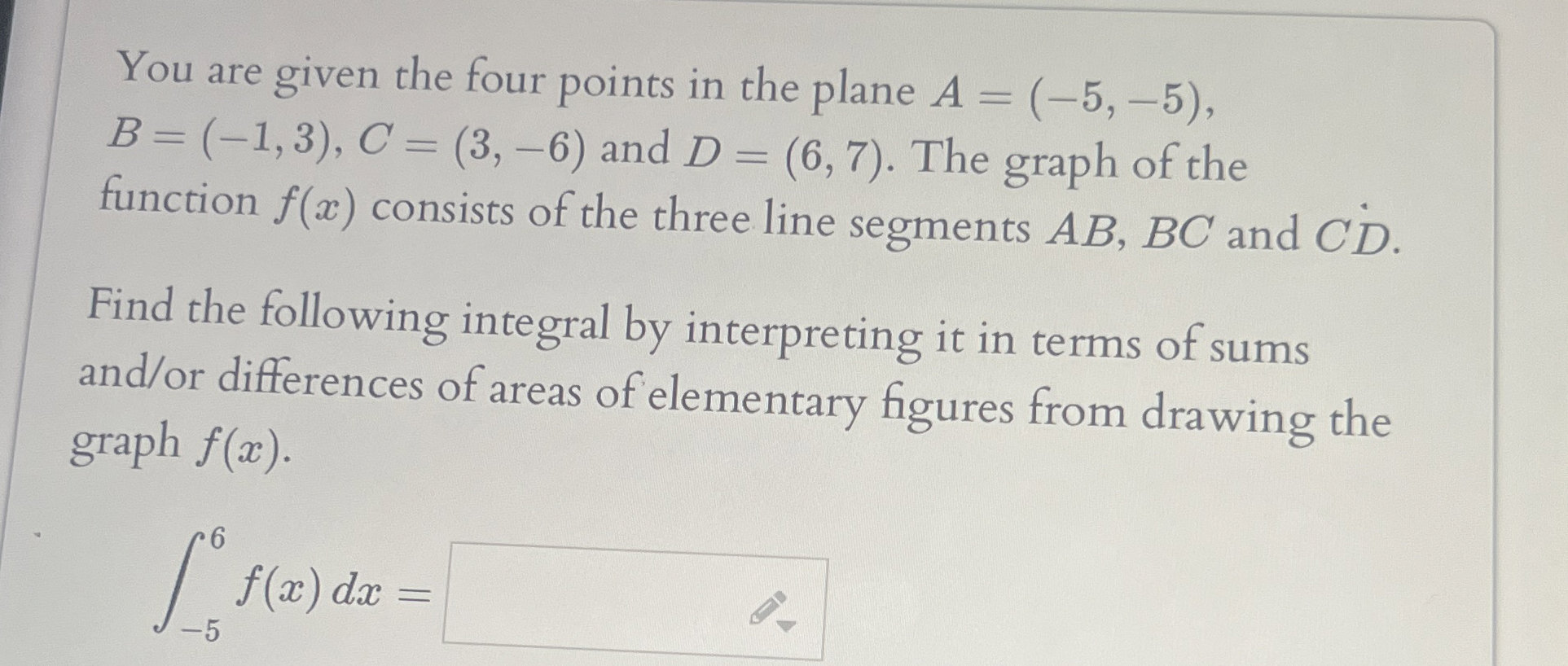You are given the four points in the plane A = (