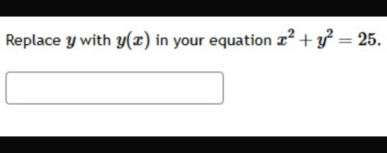 Replace y with y ( x ) in your equation x 2 y 2 =