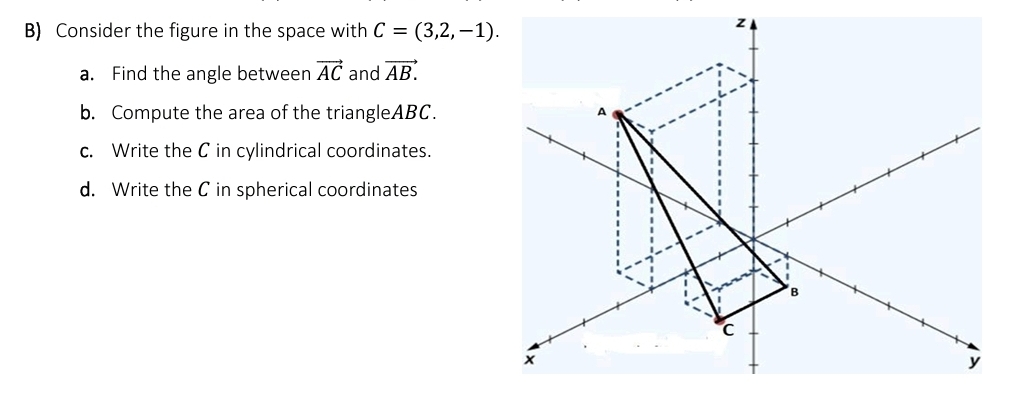 B ) Consider the figure in the space with C = ( 3