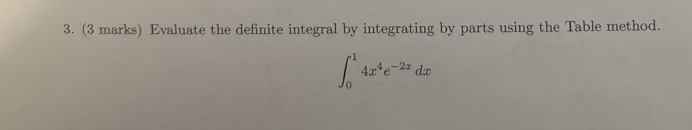 ( 3 marks ) Evaluate the definite integral by