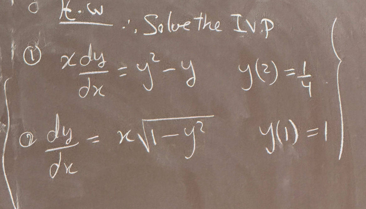 : . Solve the Iv . p { [ x d y d x = y 2 - y , y