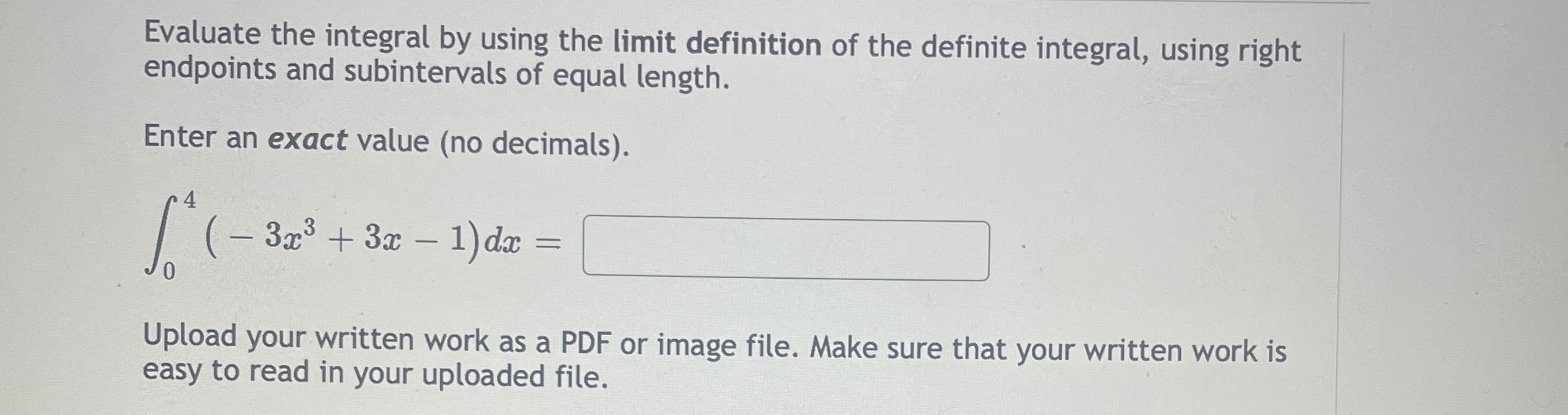 Evaluate the integral by using the limit