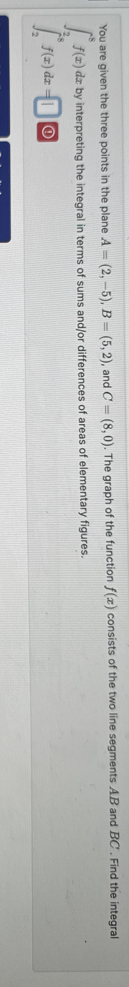 You are given the three points in the plane A = (