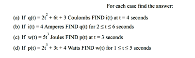 For each case find the answer: ( a ) If q ( t ) =