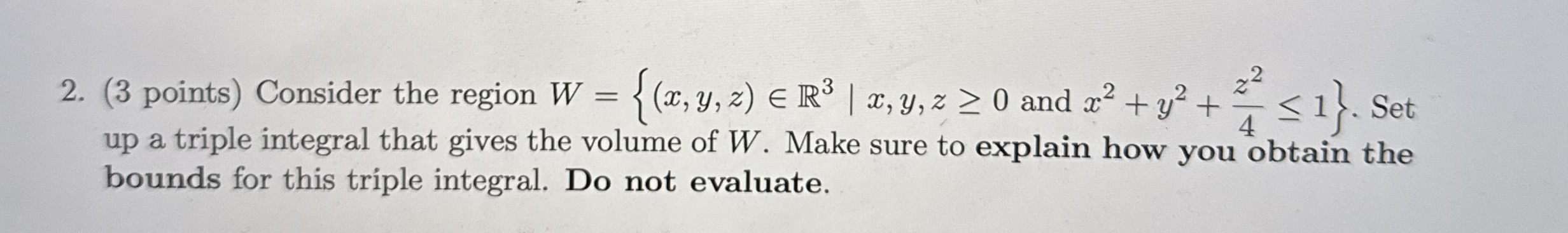 ( 3 points ) Consider the region | ) , ( y and {