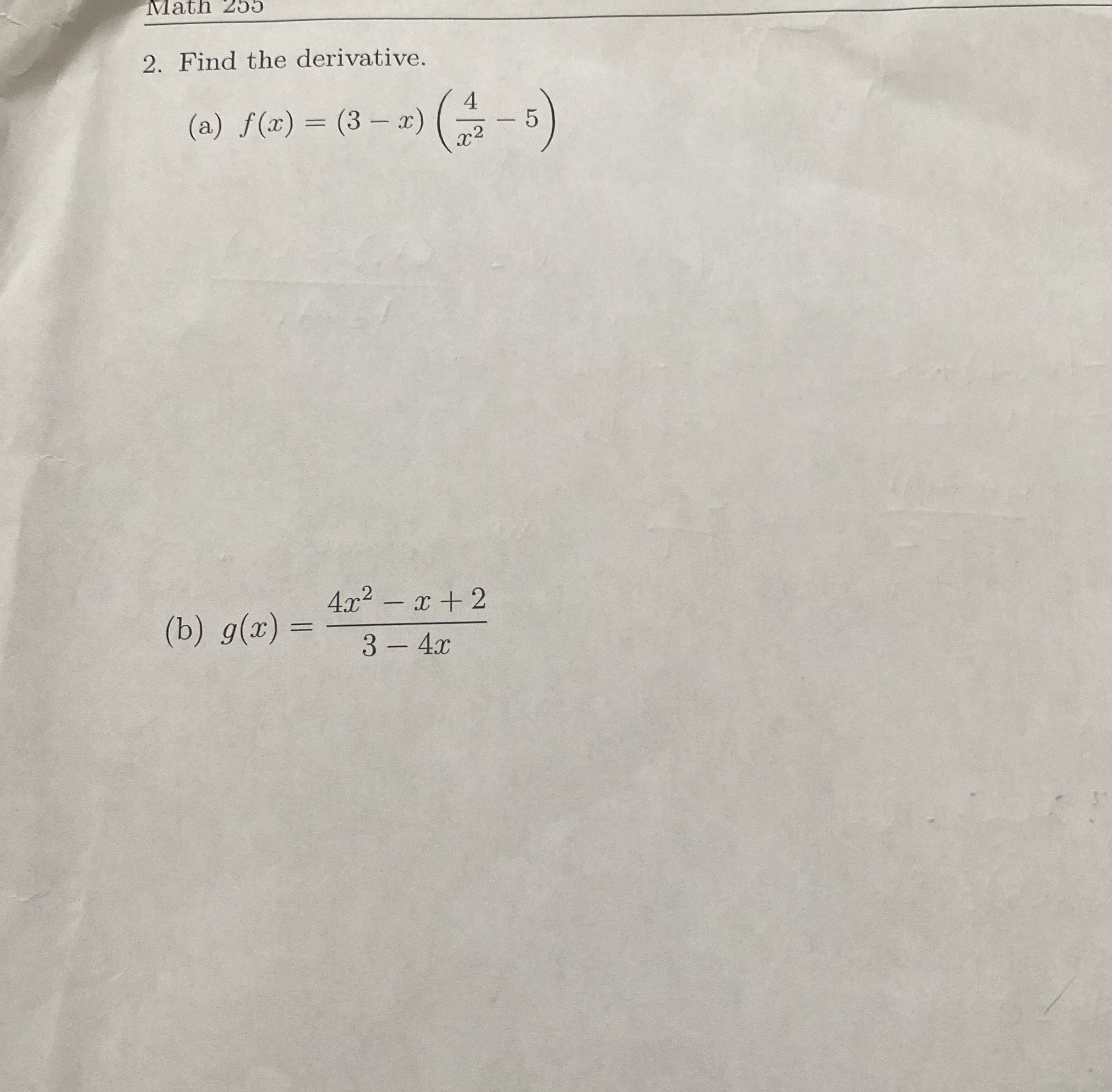 Find the derivative. ( a ) f ( x ) = ( 3 - x ) (
