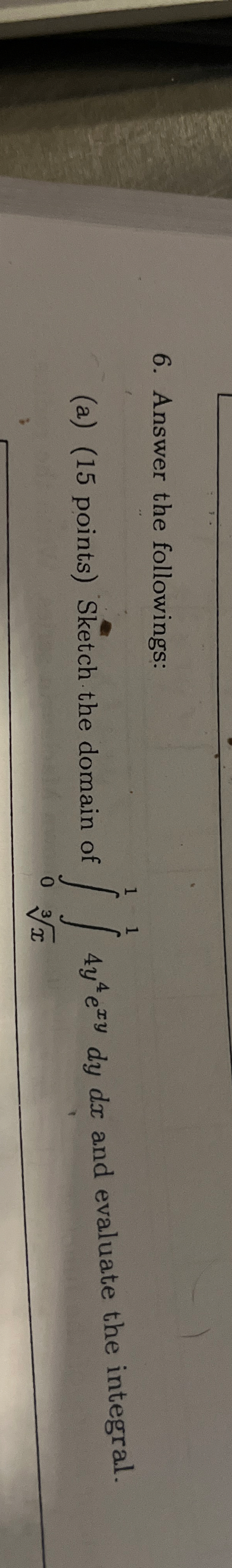 Answer the followings: ( a ) ( 1 5 points )