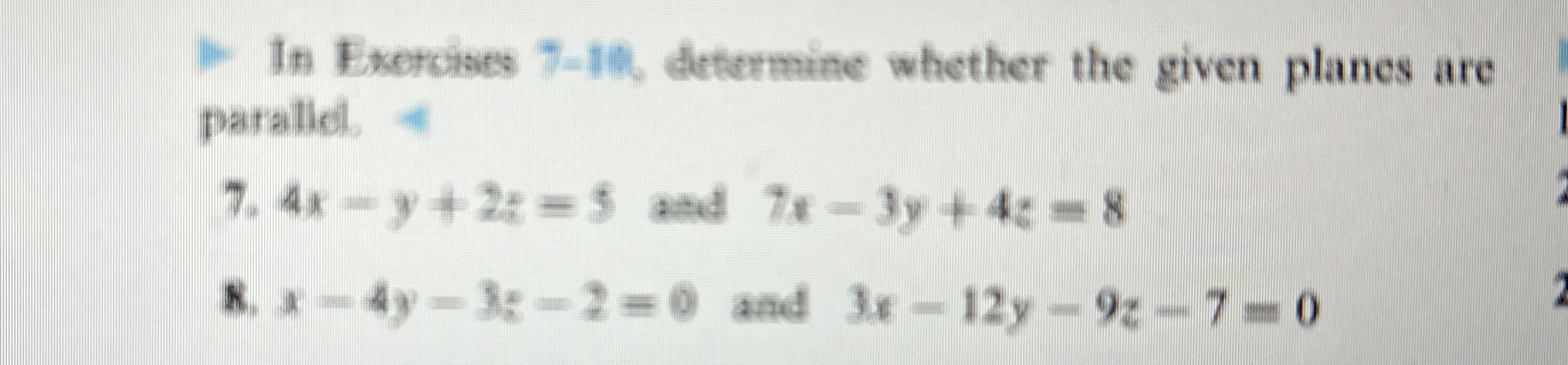 In Exercises 7 - 1 0 , determine whether the