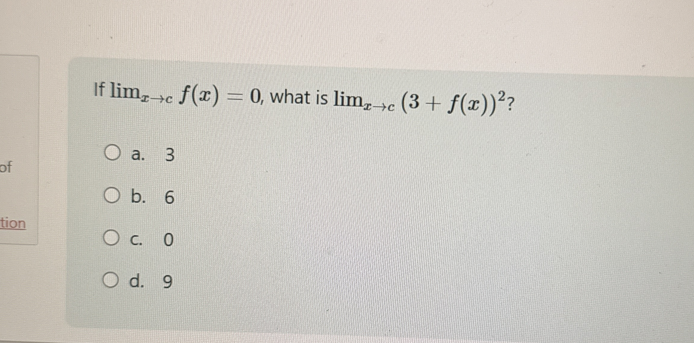If lim x c f ( x ) = 0 , what is lim x c ( 3 + f