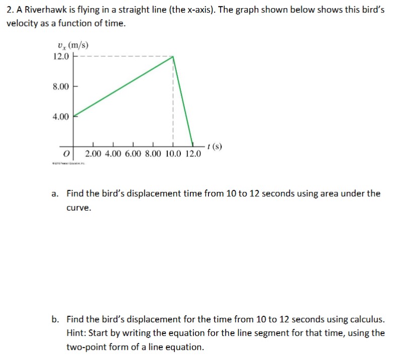 2 . A Riverhawk is flying in a straight line (