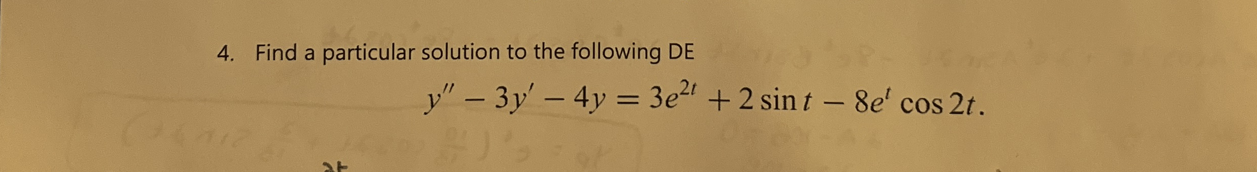 Find a particular solution to the following DE y