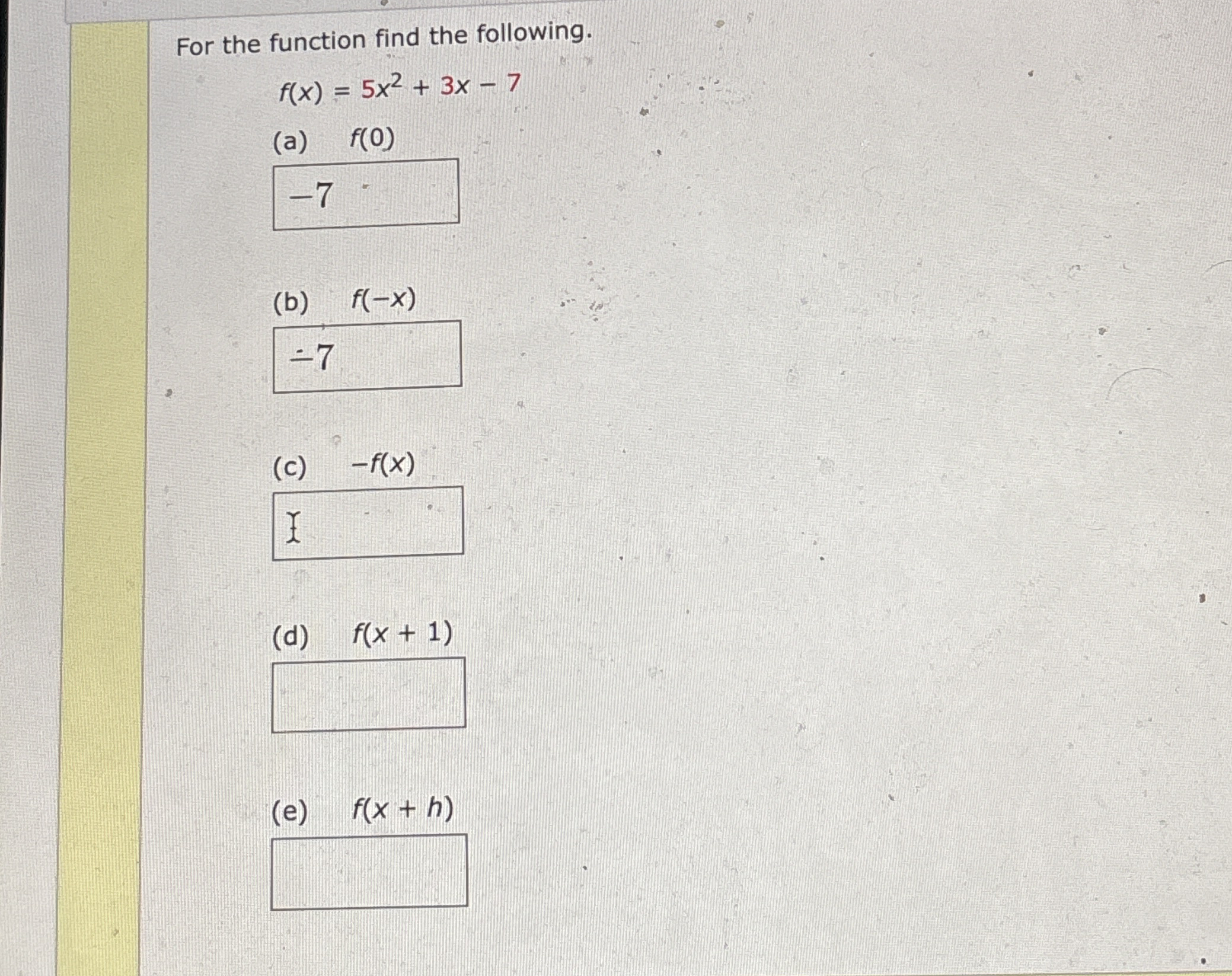 For the function find the following. f ( x ) = 5