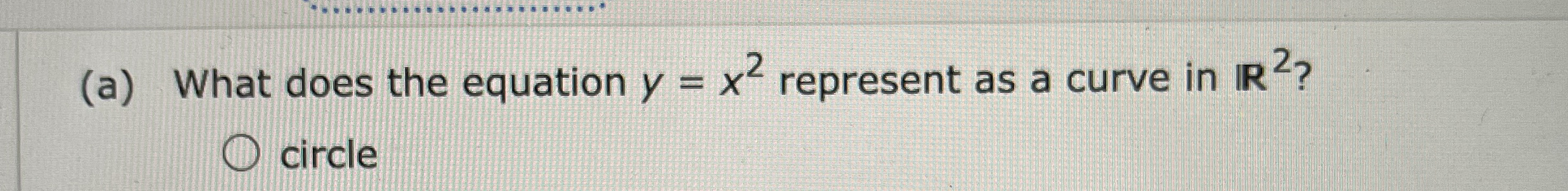 ( a ) What does the equation y = x 2 represent as