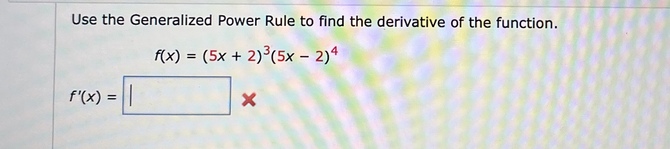 Use the Generalized Power Rule to find the