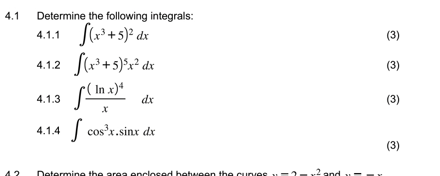 4 . 1 Determine the following integrals: 4 . 1 .