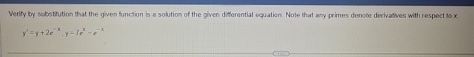 Verity by substitution that the given function is