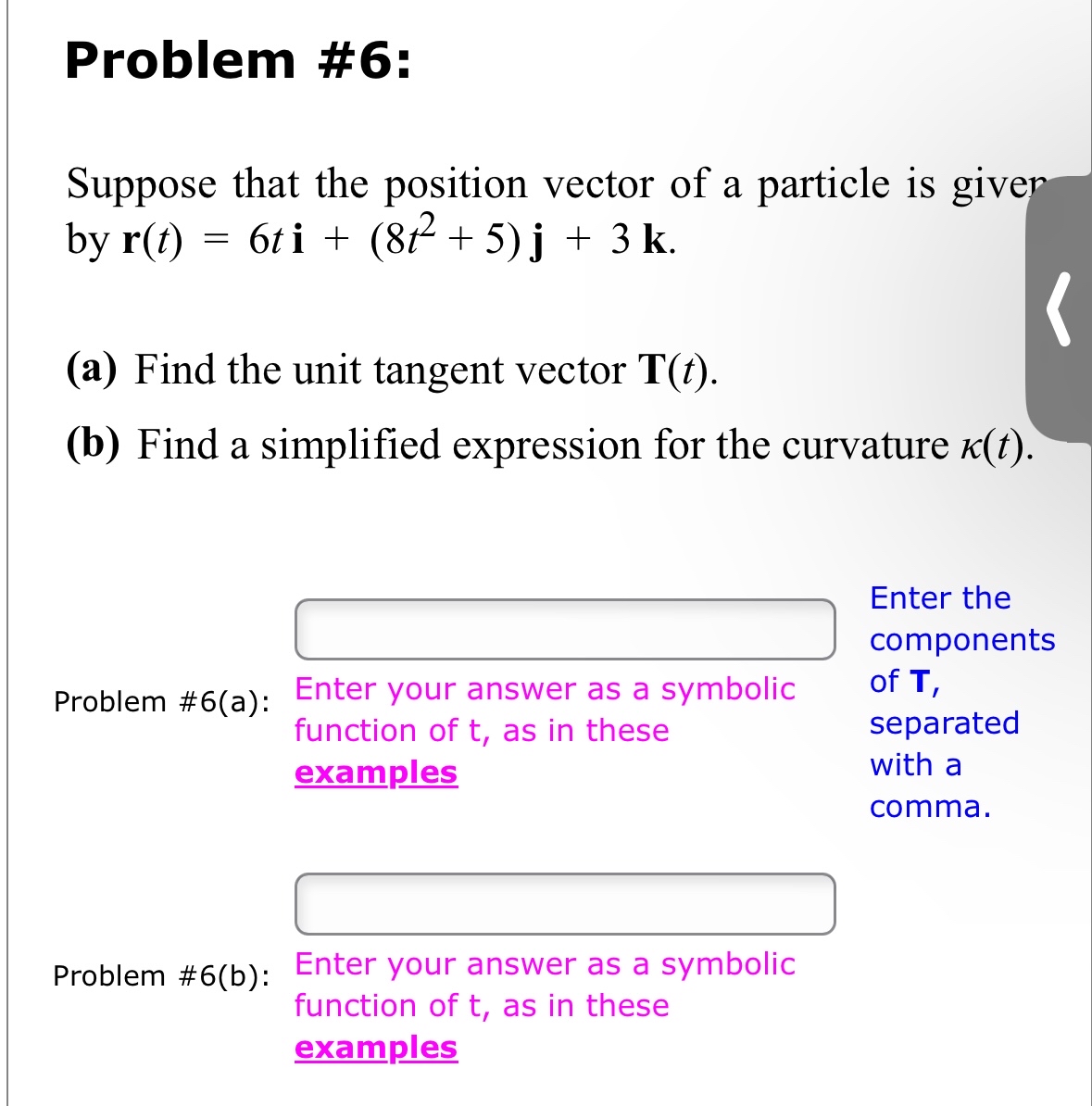 Problem # 6 : Suppose that the position vector of