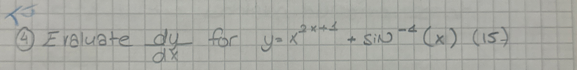 ( 4 ) Eraluate d y d x for y = x 2 x + 1 + s i n
