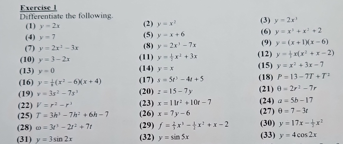 Exercise 1 Differentiate the following. ( 1 ) y =